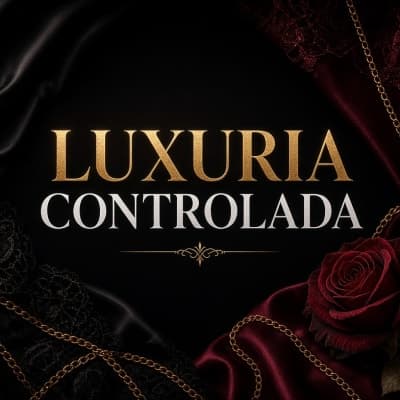 LUXURIA CONTROLADA💥